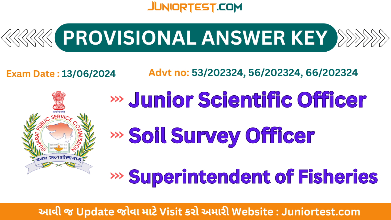 GPSC | (Advt no:53, 56, 66 /202021) Provisional Answer Key, (Exam: 13/6/2024)