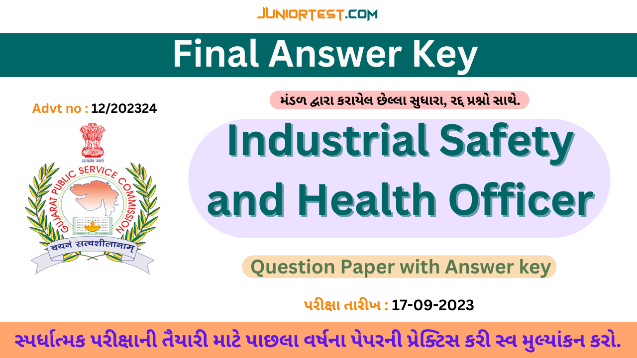GPSC | Industrial Safety and Health Officer Question & Final Key (Advt no: 12/202324)