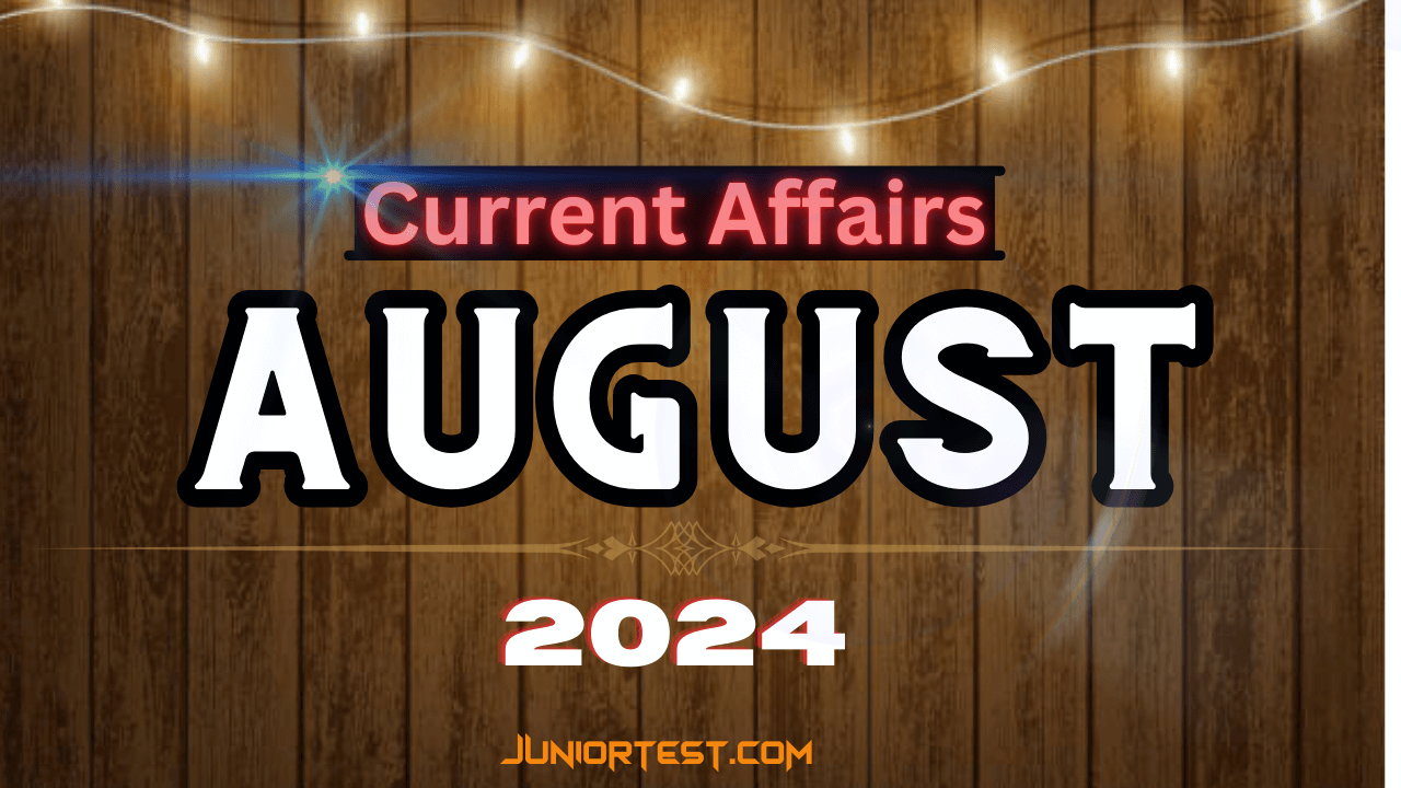 Current Affairs | August -2024