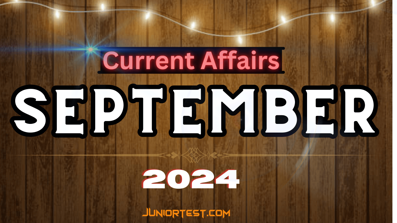 Current Affairs | September -2024