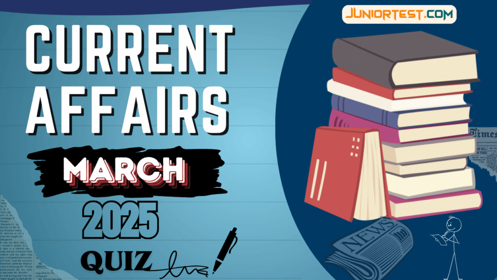 Current Affairs March 2025 Online Test