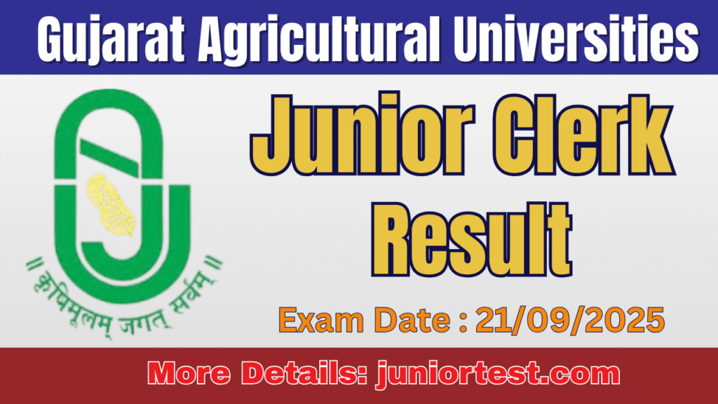 Gujarat Agricultural Universities Junior Clerk Result 2025