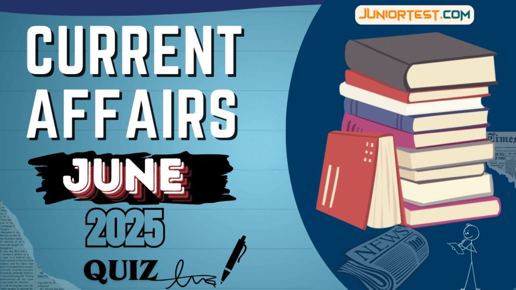 Current Affairs June 2025 Online Test