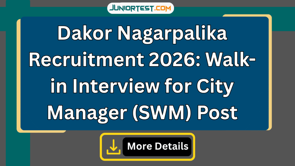 Dakor Nagarpalika Recruitment 2026