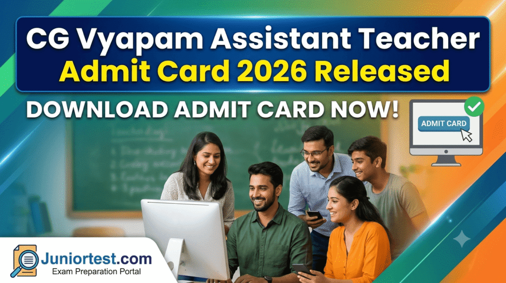 CG Vyapam Assistant Teacher Admit Card 2026