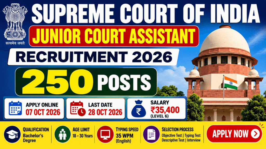 Supreme Court of India Junior Court Assistant, Supreme Court Junior Court Assistant Recruitment 2026, SCI Junior Court Assistant 2026, Supreme Court JCA Vacancy 2026, Junior Court Assistant 250 Posts, SCI JCA Online Form 2026, Supreme Court Recruitment 2026, Junior Court Assistant Salary, Supreme Court Junior Court Assistant Eligibility